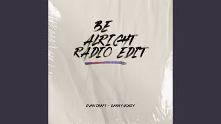 Be Alright Radio Edit [upl. by Dhumma]