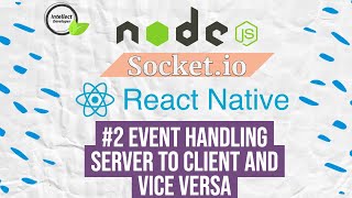 2 Event handling with socketio server and client side reactnative nodejs socketio [upl. by Cynarra575]