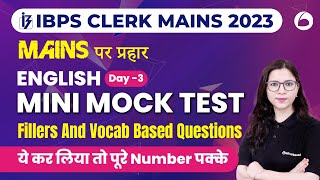 IBPS Clerk Mains 2023  English  Fillers And Vocab Based Questions For IBPS Clerk Mains  Saba Mam [upl. by Noerb579]