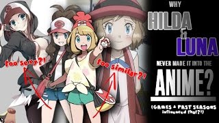 ☆WHY HILDA amp LUNAMOONSELENE NEVER MADE IT INTO THE ANIME  Pokemon DiscussionTheory☆ [upl. by Oreves]