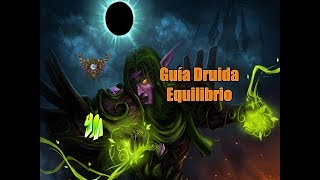 WoW Guía Druida Equilibrio 732 [upl. by Nilyahs182]