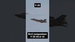 Brrrt Comparaison F35 VS A10 [upl. by Jacobah]