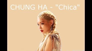 청하 CHUNG HA  quotChicaquot MV [upl. by Aehsila]