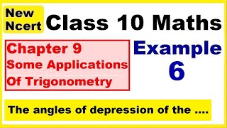 Class 10 Maths  Chapter 9  Example 6  Some Applications Of Trigonometry  NEW NCERT  Ranveer [upl. by Alioz]