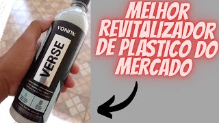 como usar o verse da vonixx  melhor revitalizador de plÃ¡stico do mercado [upl. by Lear]