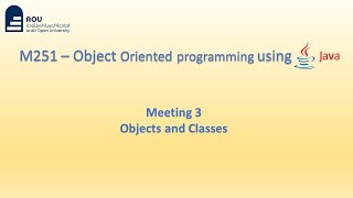 M251 Meeting 3  ObjectOriented Programming using Java  شرح بالعربي [upl. by Enoid805]