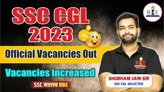 SSC CGL 2023 Official vacancies out 🔥 Vacancies increased 😊 [upl. by Fritzie]