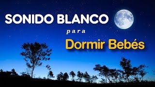 Sonido Blanco para Bebés  Ruido Blanco para dormir Bebés Ruido Blanco Bebés  Calmar y Dormir [upl. by Marchak]