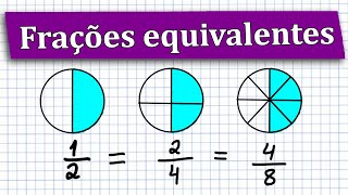 Frações equivalentes e simplificação de frações  Matemática do 5º e 6º ano [upl. by Rivy]