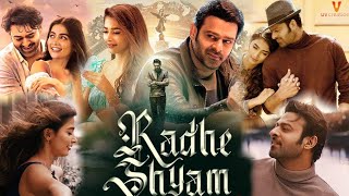 Radhe Shyam Full Movie in Hindi Dubbed HD review amp facts  Prabhas Pooja Hegde [upl. by Roosnam]