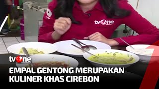 Nikmati Empal Gentong Menu Khas Cirebon  Kabar Petang tvOne [upl. by Elberfeld]