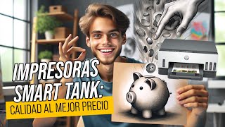 Impresoras Smart Tank ¿Calidad a bajo costo ¡Te lo digo TODO [upl. by Carleton]