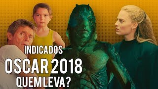 INDICADOS AO OSCAR 2018  QUEM LEVA [upl. by Irelav]