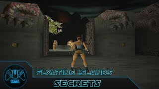 Tomb Raider 2  Floating Islands  All Secrets [upl. by Nebe]