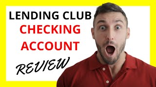 🔥 Lending Club Checking Account Review Embracing Digital Banking Innovation with Considerations [upl. by Assiled800]