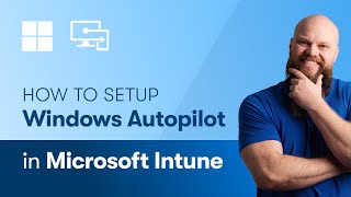 How to Setup Windows Autopilot in Microsoft Intune [upl. by Swigart]