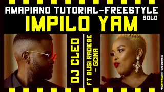 Dj Cleo ft Bucy Radebe  Gcina Impilo Yam  AMAPIANO TUTORIALFREESTYLE SOLO F  pentatonicKC [upl. by Nedroj]