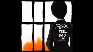 Florx  Feel Bad Inc Feat nakulo8134 Cover [upl. by Shalna]