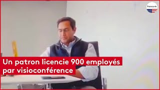 Un patron licencie 900 employés par visioconférence [upl. by Akinihs]