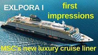 Explora I  New Luxury Cruise Liner for Explora Journeys MSCs new luxury cruise brand [upl. by Celine918]