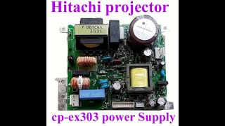 Hitachi projector CPEX303E Power Supply  Projector Power Supply  CpEX 303e PowerSupply [upl. by Bubb]