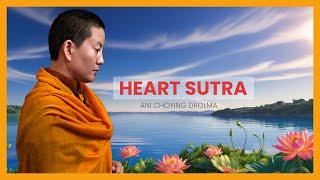 Ani Choying Drolma Heart Sutra Official Lyrical Video [upl. by Airak]