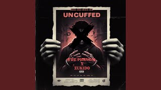 UNCUFFED feat THE PHENOM [upl. by Llyrat]