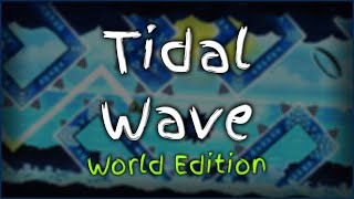 Tidal Wave  GD World Edition 57 [upl. by Ahsemad]