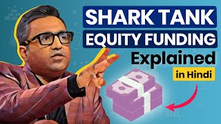 What is Equity in Shark Tank Shark Tank Equity Funding Explained in Hindi [upl. by Grani]