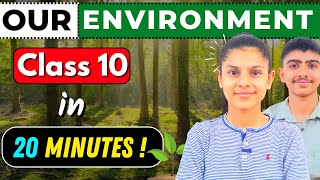 Our Environment 🌱 Class 10  Complete Revision in 20 Minutes  😱🔥 [upl. by Enilekaj]