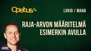 Rajaarvon määritelmä esimerkin avulla [upl. by Araiet]