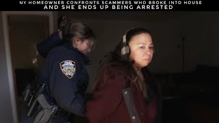 NY Homeowner Confronts Scammer Who Broke Into Her House But The Police Arrest Her [upl. by Bernie]