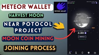 Moon Coin Mining  Meteor Wallet  Harvest Moon  Beta Application  Joining Process [upl. by Madi]