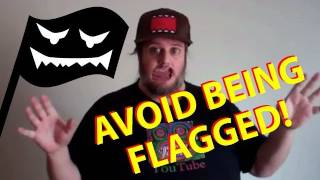 How to avoid being flagged [upl. by Ennagrom]