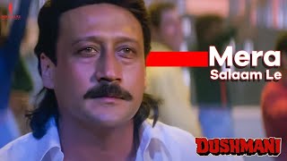 Mera Salaam Le  Dushmani  Full Song  Udit Narayan Kumar Sanu  Sunny Deol Manisha Koirala [upl. by Werna]