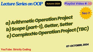 2024 10 07 Sec 7 Scope ArithMetic amp ComplexNo Operations [upl. by Yreffej655]