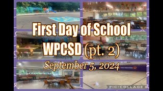 First Day of School WPCSD pt 2  September 5 2024 [upl. by Ludba161]