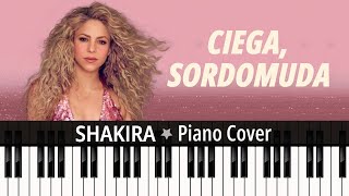 Ciega Sordomuda 1998 Shakira TUTORIAL piano cover  partitura [upl. by Nylrahc]