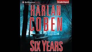 Harlan Coben  Six Years  Audiobook Mystery Thriller amp Suspense [upl. by Nerrej64]