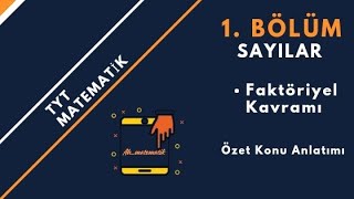 Faktöriyel Kavramı Konu Anlatımı tytmatematik faktöriyel sayılar [upl. by Quackenbush]