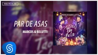 Marcos amp Belutti  Par de Asas Acústico Tão Feliz Áudio Oficial [upl. by Hemphill632]