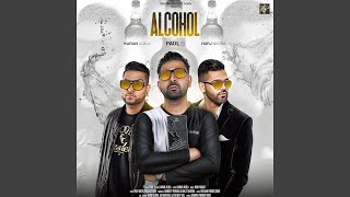 Alcohol feat Karan Aujla [upl. by Caren603]