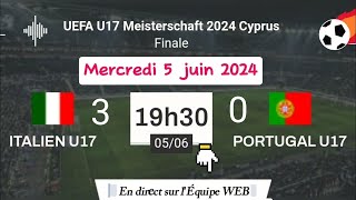 UEFA EURO U 17  Finale  Italie 3  0 Portugal en direct sur lÉquipe Web  05062024 à 19 h 30 [upl. by Semreh]