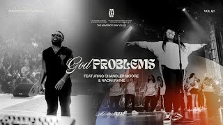 God Problems Official Music Video  Maverick City Music I Chandler Moore I Naomi Raine [upl. by Wiener]