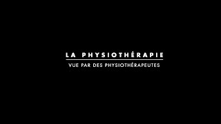 La physiothérapie vue par des physiothérapeutes [upl. by Reeba]