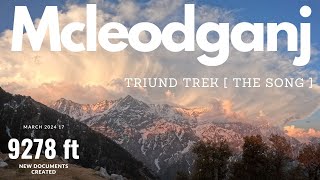 Mcleodganj Trek Recapped [upl. by Uhej612]