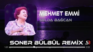 Selda Bağcan  Mehmet Emmi  Soner Bülbül Remix  Tiktok Remix 2023 🎧 [upl. by Eirrek897]