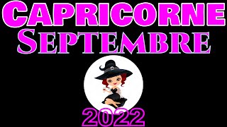 ♑ Capricorne Septembre 2022 [upl. by Rifkin]