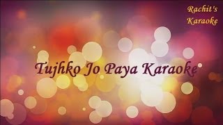 Tujhko Jo Paya  Crook  Karaoke [upl. by Fons932]