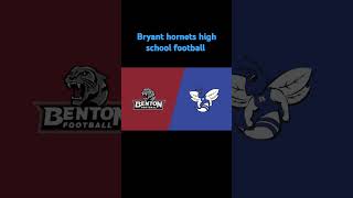 Bryant hornets football every Friday night football [upl. by Gnehs245]